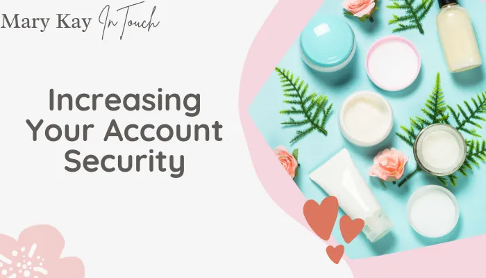 Increasing Your Account Security