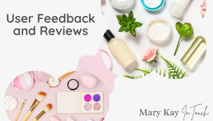 User Feedback and Reviews